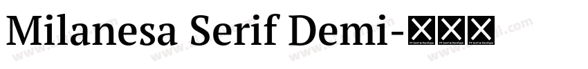 Milanesa Serif Demi字体转换